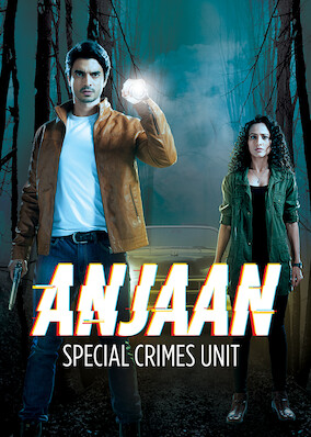 Anjaan: Special Crimes Unit / Season 1 / Episode 24 - Netflix Canada